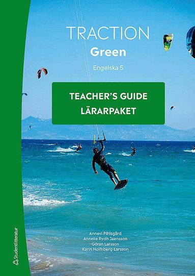 Karin Holmberg, Annevi Pihlsgård, Annelie Rydh-Jaensson, Göran Larsson - Traction Green Engelska 5 Lärarpaket - Digitalt + Tryckt, Häftad