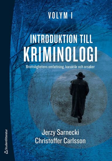 Jerzy Sarnecki, Christoffer Carlsson - Introduktion till kriminologi. 1, Brottslighetens omfattning, karaktär och orsaker, Häftad