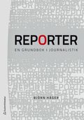 Reporter : en grundbok i journalistik