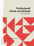 Professionell klinisk omvrdnad : en introduktion