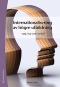 Internationalisering av högre utbildning : vad, hur och varför?