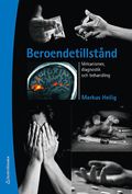 Beroendetillstnd - Mekanismer, diagnostik och behandling