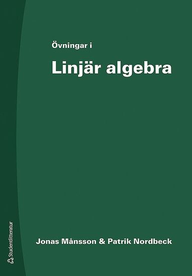 Jonas Månsson, Patrik Nordbeck - Övningar i Linjär algebra, Häftad. Tillgänglighet: Lägg till