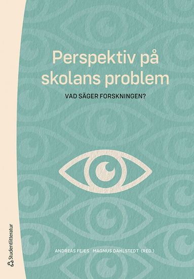 Andreas Fejes, Magnus Dahlstedt, Majsa Allelin, Emma Arneback, Dennis Beach, Gert Biesta, Marianne Dovemark, Silvia Edling, Tomas Englund, Håkan Gustafsson, Bernt Gustavsson, Eva-Marie Harlin, Fredrik Hertzberg, Magnus Hultén, Malin Ideland, Sara Irisdotter Aldenmyr, Thomas Johansson, Jan Jämte, Anders Jönsson, Anna-Lena Kempe, Alli Klapp, Gunnlaugur Magnússon, Louise Malmström, Tommaso Milani, Judit Novak, Mattias Nylund, Ylva Odenbring, Maria Olson, Per-Åke Rosvall, Maria Rydell, Ingegerd Tallberg Broman, Robert Thornberg, Ásgeir Tryggvason, Johannes Westberg, Johan Öhman - Perspektiv på skolans problem : vad säger forskningen?, Häftad