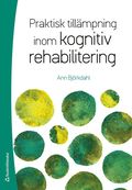 Praktisk tillmpning inom kognitiv rehabilitering