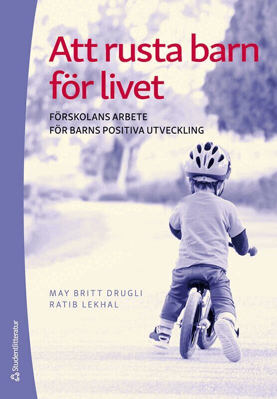 May-Britt Drugli, Ratib Lekhal - Att rusta barn för livet : förskolans arbete för barns positiva utveckling, Häftad