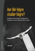 Hur blir hgre studier hgre? : om skillnaden mellan elever och studenter, trampolinhgskolor och katapulthgskolor samt vikten av sjlvstndighet, tlamod och samverkan