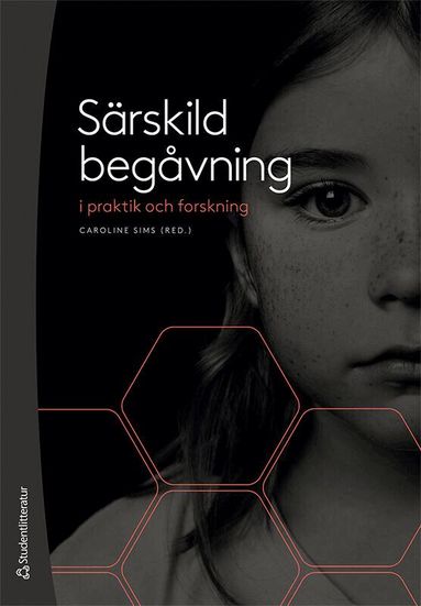Ella Cosmovici Idsøe, Caroline Snäckerström Sims, Valerie Margrain, Elisabet Mellroth, Paulina Rodriguez Milovic, Ric Sims, Susanne Svensson, Attila Szabo, Urban Söderberg - Särskild begåvning i praktik och forskning, Häftad