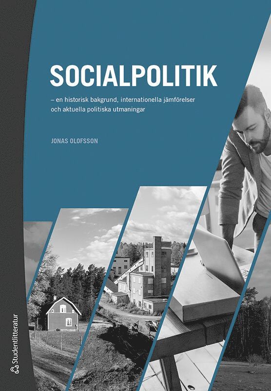 Jonas Olofsson - Socialpolitik : en historisk bakgrund, internationella jämförelser och aktuella politiska utmaningar, Häftad