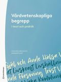 Vrdvetenskapliga begrepp i teori och praktik