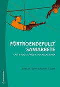 Frtroendefullt samarbete - - att bygga lngsiktiga relationer