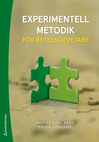 Anders Kjellberg, Patrik Sörqvist - Experimentell metodik för beteendevetare, Häftad