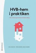 HVB-hem i praktiken - - från forskningsresultat till (be)handling