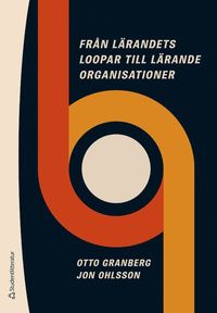 Frn lrandets loopar till lrande organisationer