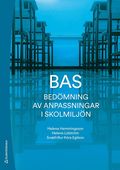 BAS Bed�mning av anpassningar i skolmilj�n