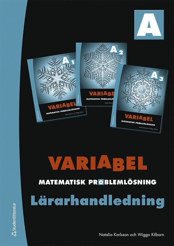 Wiggo Kilborn, Natalia Karlsson - Variabel A Lärarpaket - Tryckt bok + Digital lärarlicens 36 mån - Matematisk problemlösning, Hybridprodukt