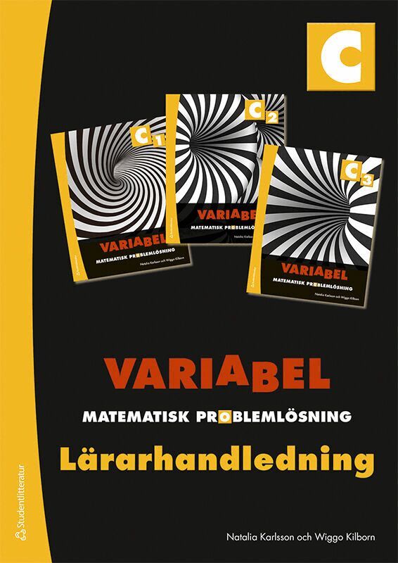 Wiggo Kilborn, Natalia Karlsson - Variabel C Lärarpaket - Tryckt bok + Digital lärarlicens 36 mån - Matematisk problemlösning, Hybridprodukt