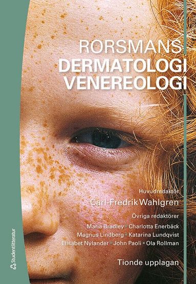 Carl-Fredrik Wahlgren, Maria Bradley, Charlotta Enerbäck, Magnus Lindberg, Katarina Lundqvist, Elisabet Nylander, John Paoli, Ola Rollman, Göran Bratt, Karin Danielsson, Arne Wikström - Rorsmans Dermatologi Venereologi, Häftad