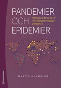 Pandemier och epidemier : från kolera till covid-19 i ett tvärvetenskapligt perspektiv