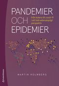 Pandemier och epidemier : frn kolera till covid-19 i ett tvrvetenskapligt perspektiv