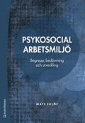 Psykosocial arbetsmilj : begrepp, bedmning och utveckling