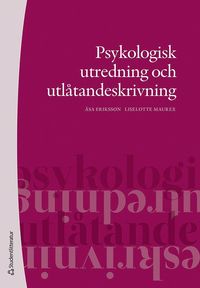 Psykologisk utredning och utltandeskrivning