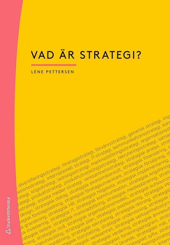 Lene Pettersen - Vad är strategi?, Häftad