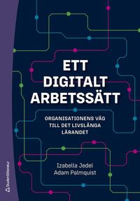 Ett digitalt arbetsstt - Organisationens vg till det livslnga lrandet