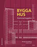 Bygga hus : illustrerad bygglra