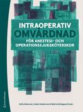 Intraoperativ omv�rdnad : f�r anestesi- och operationssjuksk�terskor