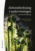 Aktionsforskning i undervisningen : frn id till handling