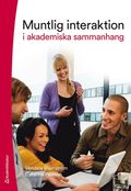 Muntlig interaktion : i akademiska sammanhang