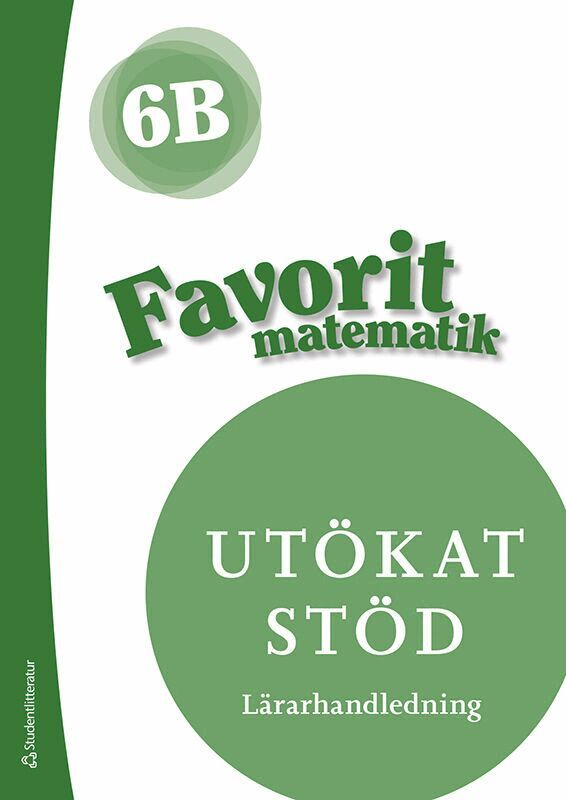 Jaana Karppinen, Jaana Ronkainen-Salminen, Päivi Kiviluoma, Timo Urpiola - Favorit matematik 6B Utökat stöd Lärarpaket - Tryckt + Digitalt 36 mån, Hybridprodukt