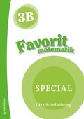 Favorit matematik 3B Special Lrarpaket - Tryckt + Digital lrarlicens 36 mn