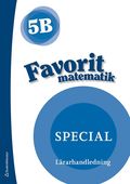 Favorit matematik 5B Special Lrarpaket - Tryckt + Digital lrarlicens 36 mn