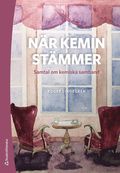 N�r kemin st�mmer : samtal om kemiska samband