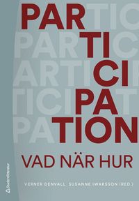 Participation : vad, nr, hur