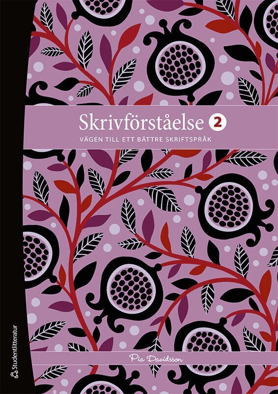 Pia Norinder - Skrivförståelse 2 Elevpaket - Tryckt bok + Digital elevlicens 12 mån - Vägen till ett bättre skriftspråk, Hybridprodukt