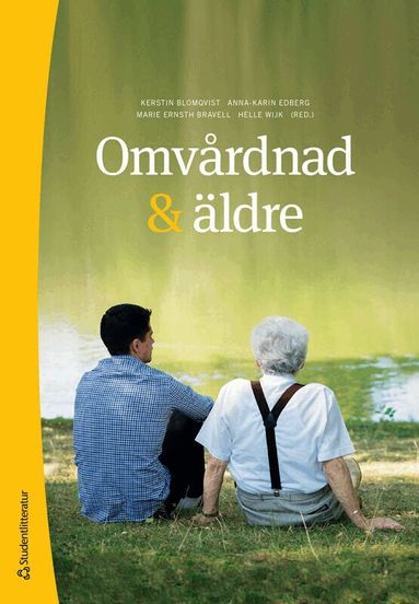 Kerstin Blomqvist, Anna-Karin Edberg, Marie Ernsth Bravell, Helle Wijk, Pia Andersson, Ingela Beck, Ingrid Bolmsjö, Magnus Broström, Mats Christiansen, Synneve Dahlin Ivanoff, Anna Ekwall, Iréne Ericsson, Sebastian Gabrielsson, Evy Gunnarsson, Amanda Hellström, Ingela Henoch, Linda Johansson, Mats Johansson, Clary Krekula, Helena Larsson, Ulla Molander, Annette Nygård, Birgitta Olofsson, Ulrika Olsson Möller, Pia Petersson, Ann-Marie Rydholm Hedman, Margareta Rämgård, Ramona Schenell, Lars Sonde, Anna Strömberg, Martina Summer Meranius, Märtha Sund Levander, Albert Westergren - Omvårdnad & äldre, Häftad
