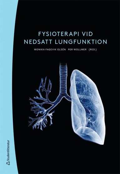 Monika Fagevik Olsén, Per Wollmer, Gabriele Biguet, Jenny Danielsbacka, Jónas Einarsson, Margareta Emtner, Carina Hagman, Ulrika Holdar, Ewa-Lena Johansson, Marcus Jonsson, Anna-Lena Lagerkvist, Louise Lannefors, Adrienne Levy Berg, Malin Nygren-Bonnier, Maria Nykvist, Henrik Pettersson, Rauni Rossi Norrlund, Maria Sehlin, Annie Svensson, Anna Svensson-Raskh, Anneli Thelandersson, Karin Wadell, Tomas Waldegren, Jens Werner, Elisabeth Westerdahl - Fysioterapi vid nedsatt lungfunktion, Häftad