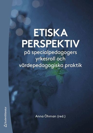 Julie Allan, Ingemar Emanuelsson, Joanna Giota, Sofie Hammarqvist, Susanne Hansson, Kristina Hellberg, Gudrun Holmdahl, Martin Hugo, Anders Jönsson, Lotta Leden, Anne Lindblom, Solveig M. Reindal, Gunnlaugur Magnússon, Johan Malmqvist, Gunvie Möllås, Kennert Orlenius, Ruhi Tyson - Etiska perspektiv på specialpedagogers yrkesroll och värdepedagogiska praktik, Häftad. Tillgänglighet: Lägg till