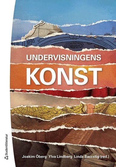 Joakim Öberg, Ylva Lindberg, Linda Baccstig, Radu Harald Dinu, Johannes Heuman, Maritha Johansson, Jennie Karlsson, Peter Karlsson, Laila Nielsen, Anette Svensson, Stina Skillermark, Isabel Wiberg, Klas Öhling - Undervisningens konst, Häftad