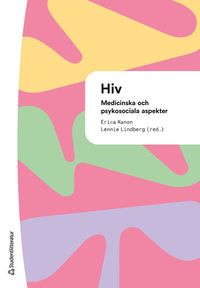 HIV : medicinska och psykosociala aspekter