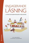 Engagerande lsning - Litteraturundervisningens mjligheter