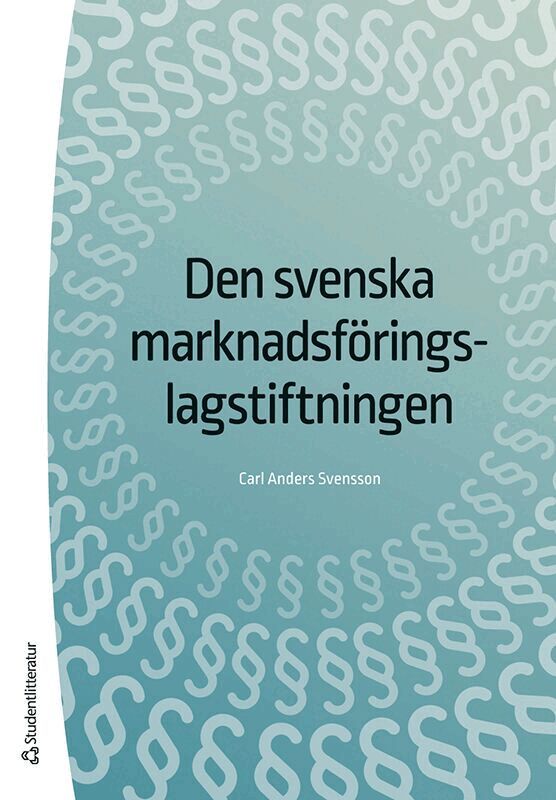 Carl Anders Svensson - Den svenska marknadsföringslagstiftningen, Häftad