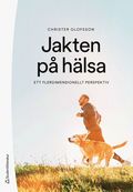 Jakten p hlsa - Ett flerdimensionellt perspektiv