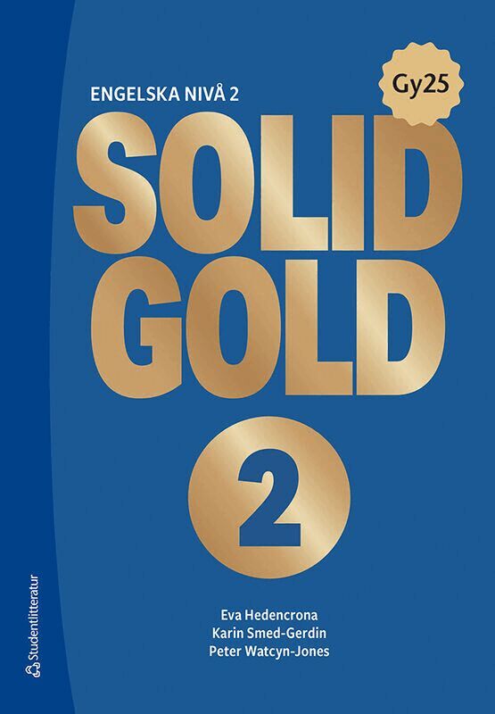 Eva Hedencrona, Karin Smed-Gerdin, Peter Watcyn-Jones - Solid Gold 2 Elevpaket - Tryckt bok + Digital elevlicens 36 mån -, Hybridprodukt