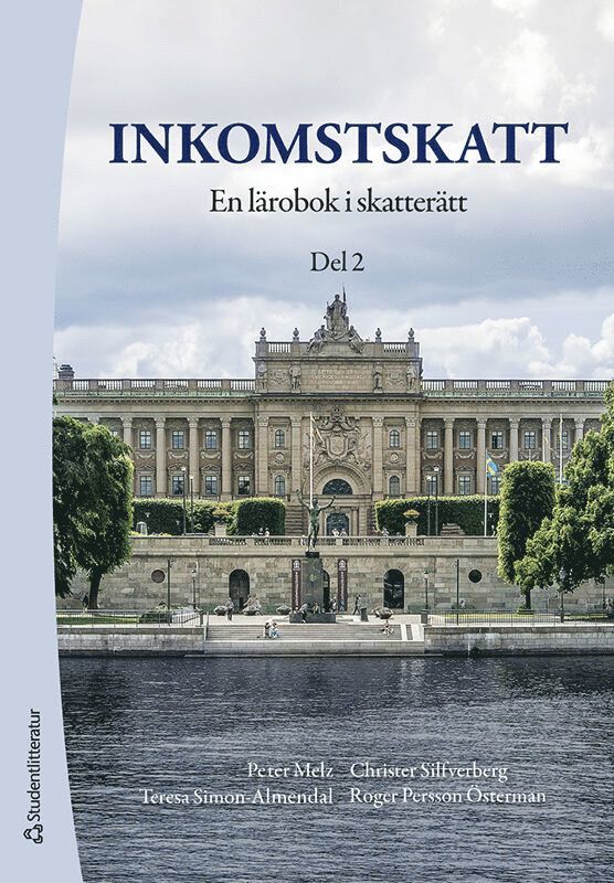 Peter Melz, Christer Silfverberg, Teresa Simon-Almendal, Roger Persson Österman - Inkomstskatt : en läro- och handbok i skatterätt. Del 2, Häftad