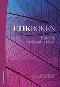 Etikboken - Etik för vårdande yrken