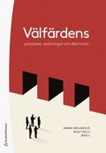 V�lf�rdens paradoxer, sp�nningar och dilemman